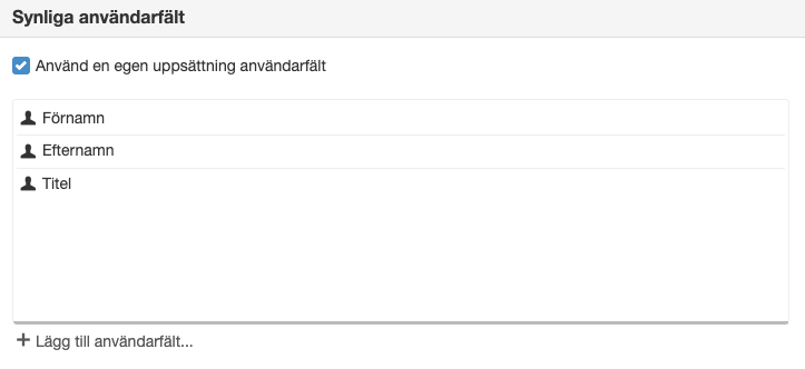 Synliga användarfält