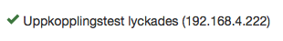 uppkopplingstest lyckades
